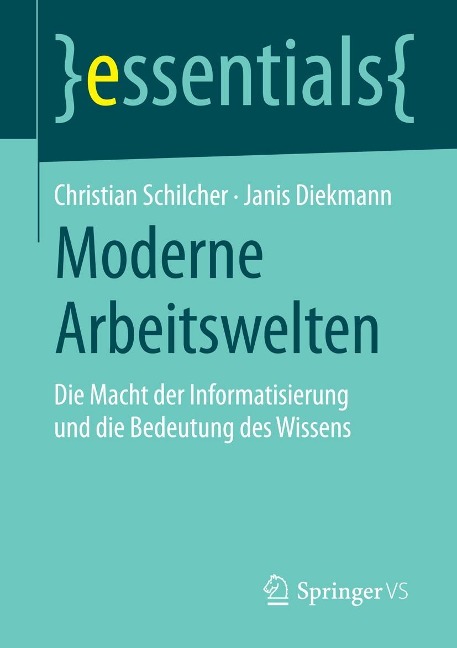 Moderne Arbeitswelten - Christian Schilcher, Janis Diekmann