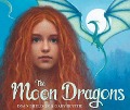 The Moon Dragons - Dyan Sheldon