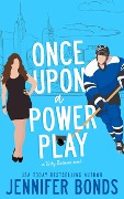Once Upon a Power Play (Risky Business, #2) - Jennifer Bonds