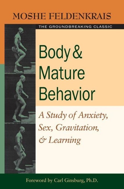 Body and Mature Behavior - Moshe Feldenkrais