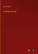 Cover-Bild zum Titel 'Im Strome der Zeit' von 'Peter Philipp'