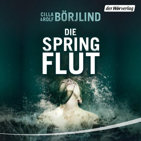 Die Springflut - Cilla Börjlind, Rolf Börjlind