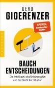 Bauchentscheidungen - Gerd Gigerenzer