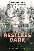 Cover-Bild zum Titel 'The Restless Dark' von 'Erica Waters'
