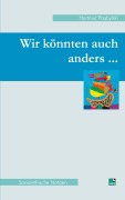 Wir könnten auch anders... - Hartmut Przybylski