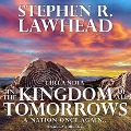 Cover-Bild zum Titel 'In the Kingdom of All Tomorrows' von 'Stephen R. Lawhead'