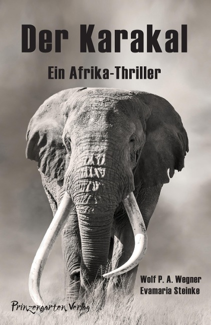 Der Karakal - Wolf P. A. Wegner, Evamaria Steinke