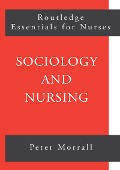 Cover-Bild zum Titel 'Sociology and Nursing' von 'Peter Morrall'