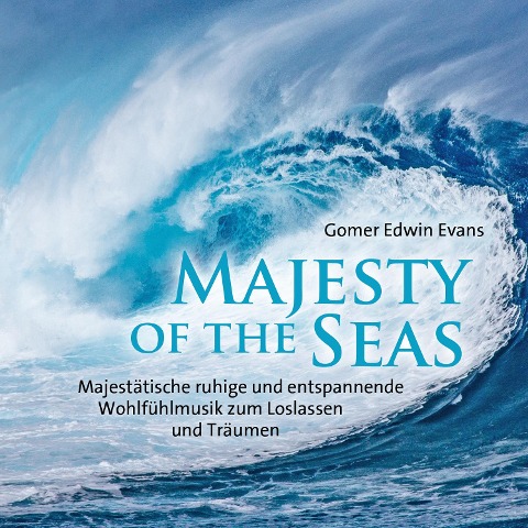 Majesty Of The Seas - Gomer Edwin Evans
