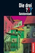 Cover-Bild zum Titel 'Die drei ??? Geisterstadt (drei Fragezeichen)' von 'Brigitte Johanna Henkel-Waidhofer'