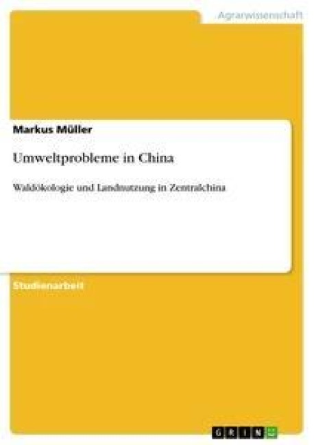 Umweltprobleme in China - Markus Müller