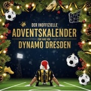 Cover-Bild zum Titel 'Der inoffizielle Adventskalender für Fans von Dynamo Dresden' von 'Aaron Kaiser'