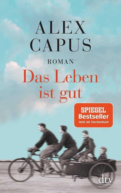 Das Leben ist gut - Alex Capus