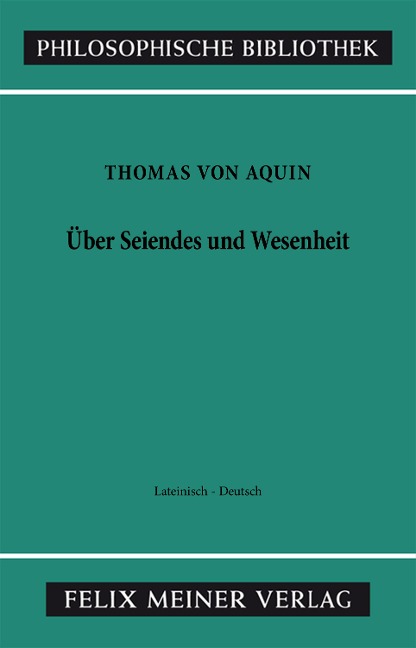 Über Seiendes und Wesenheit - Thomas Von Aquin