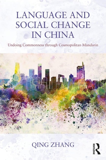 Language and Social Change in China - Qing Zhang