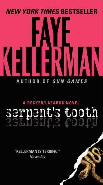 Serpent's Tooth - Faye Kellerman