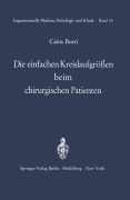 Cover-Bild zum Titel 'Die einfachen Kreislaufgrößen beim chirurgischen Patienten' von 'C. Burri'