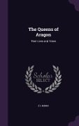 Cover-Bild zum Titel 'The Queens of Aragon: Their Lives and Times' von 'E. L. Miron'