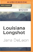 Louisiana Longshot - Jana Deleon