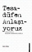 Cover-Bild zum Titel 'Tesadüfen Anlasiyoruz' von 'Begüm Karataylioglu'