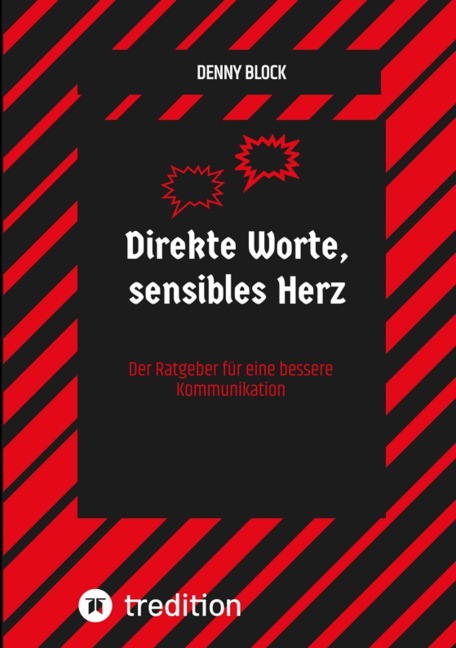 Direkte Worte, sensibles Herz - Denny Block