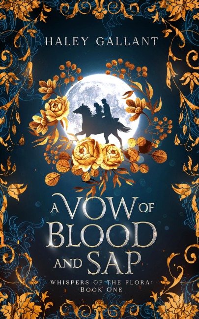 A Vow of Blood and Sap - Haley Gallant