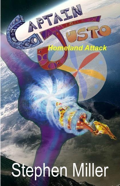 Homeland Attack: Captain Justo Saga Log 1.3 - Stephen Miller