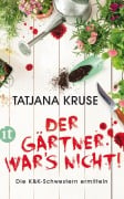 Cover-Bild zum Titel 'Der Gärtner war's nicht!' von 'Tatjana Kruse'
