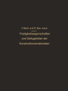 Cover-Bild zum Titel 'Festigkeitseigenschaften und Gefügebilder der Konstruktionsmaterialien' von 'C. Bach, R. Baumann'