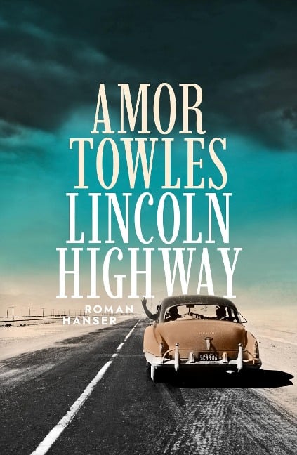 Lincoln Highway - Amor Towles