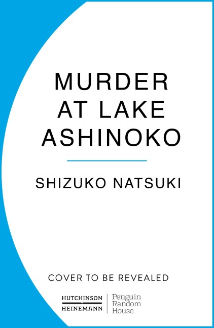 Murder at Lake Ashinoko - Shizuko Natsuki