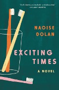 Cover-Bild zum Titel 'Exciting Times' von 'Naoise Dolan'
