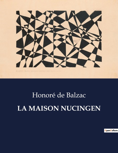 LA MAISON NUCINGEN - Honoré de Balzac