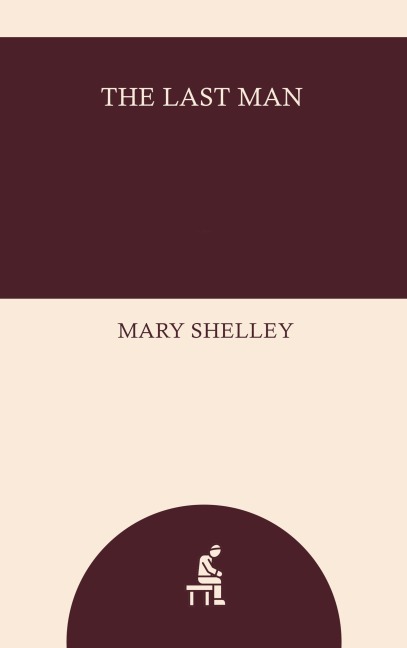 The Last Man - Mary Shelley