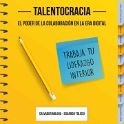 Cover-Bild zum Titel 'Talentocracia' von 'Salvador Molina y Eduardo Toledo'