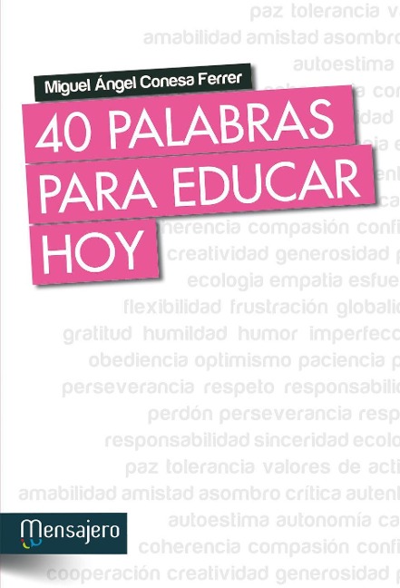 40 palabras para educar hoy - Miguel Ángel Conesa Ferrer
