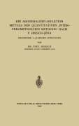 Die Abderhalden-Reaktion mittels der Quantitativen ¿Interferometrischen Methode¿ nach P. Hirsch-Jena - Paul Hirsch