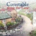 Constable Along the Lane Lib/E - Nicholas Rhea