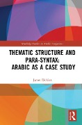 Cover-Bild zum Titel 'Thematic Structure and Para-Syntax: Arabic as a Case Study' von 'James Dickins'