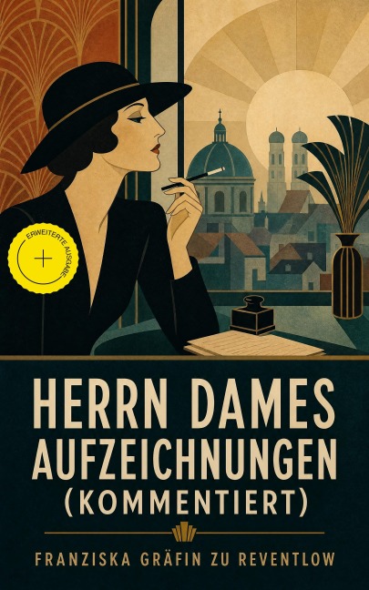 Herrn Dames Aufzeichnungen (Kommentiert) - Franziska Gräfin zu Reventlow