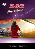 Cover-Bild zum Titel 'Imke - Abseitsfalle' von 'Corinna Behrens'