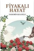 Fiyakali Hayat - Yasemin Kuloglu