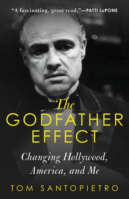 The Godfather Effect - Tom Santopietro