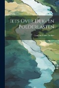 Cover-Bild zum Titel 'Iets Over Dijk- En Polderlasten' von 'Cornelis Petrus Donker'