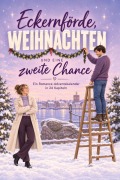 Cover-Bild zum Titel 'Eckernförde, Weihnachten und eine zweite Chance' von 'Tim Zimmermann'