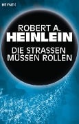 Die Straßen müssen rollen - Robert A. Heinlein