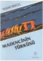 Madencinin Türküsü - Yasar Erkoc