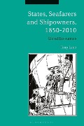 Cover-Bild zum Titel 'States, Seafarers and Shipowners, 1850-2010' von 'Tony Lane'