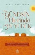 Cover-Bild zum Titel 'Günesin Ellerinde Büyüdük' von 'Aykut Karademir'