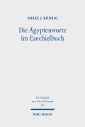 Cover-Bild zum Titel 'Die Ägyptenworte im Ezechielbuch' von 'Meike J. Röhrig'